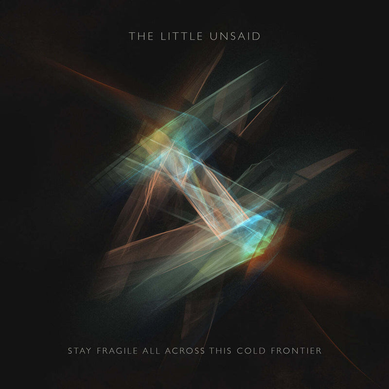 Stay Fragile All Across This Cold Frontier