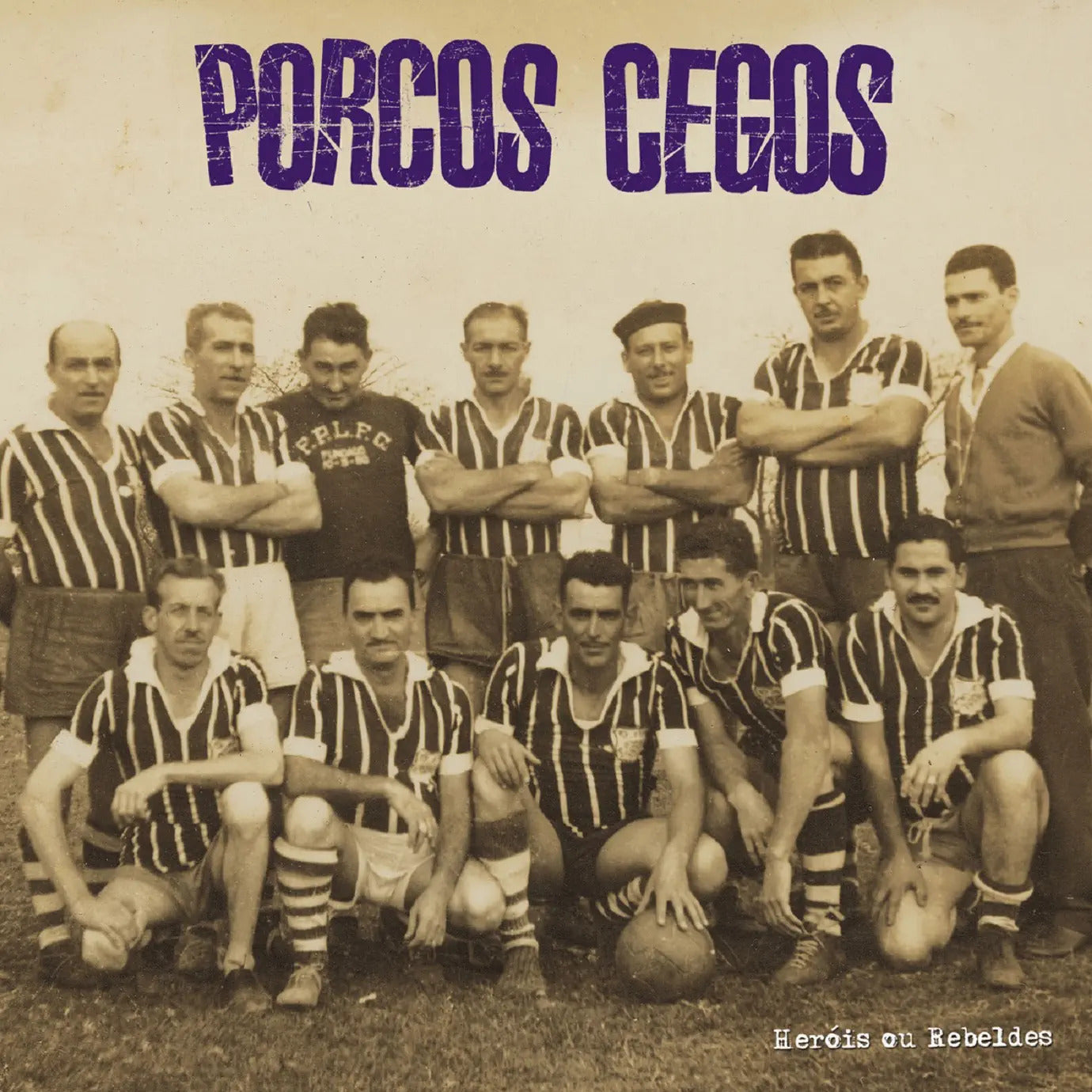 Heróis Ou Rebeldes