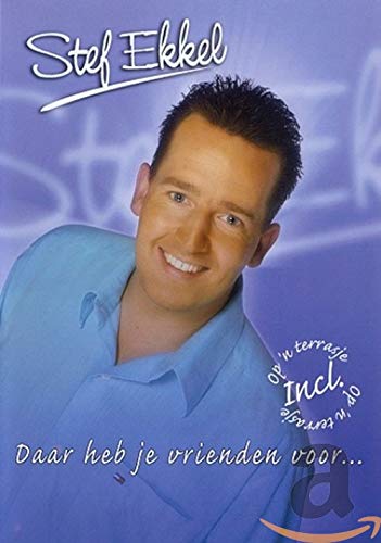 Stef Ekkel - Daar Heb Je Vrienden Voor