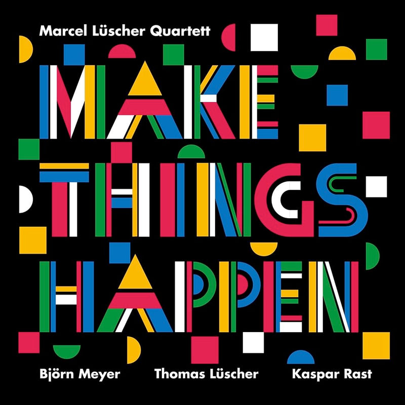 Make Things Happen