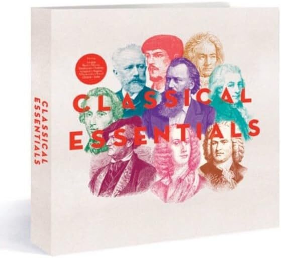 Classical Essentials: The Greatest Selection of Classical Music