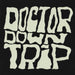 doctor down trip