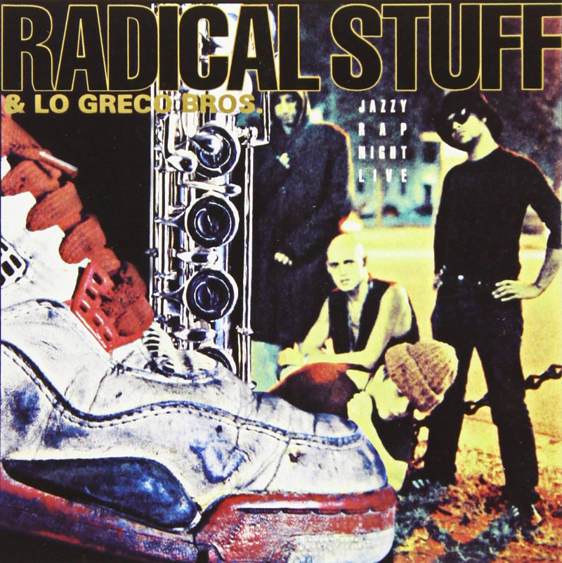 Radical Stuff / Lo Greco Bros - Jazzy Rap Night Live