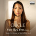 Sun Hee You: Circle: Music By Hyung-Ki Joo & Billy Joel