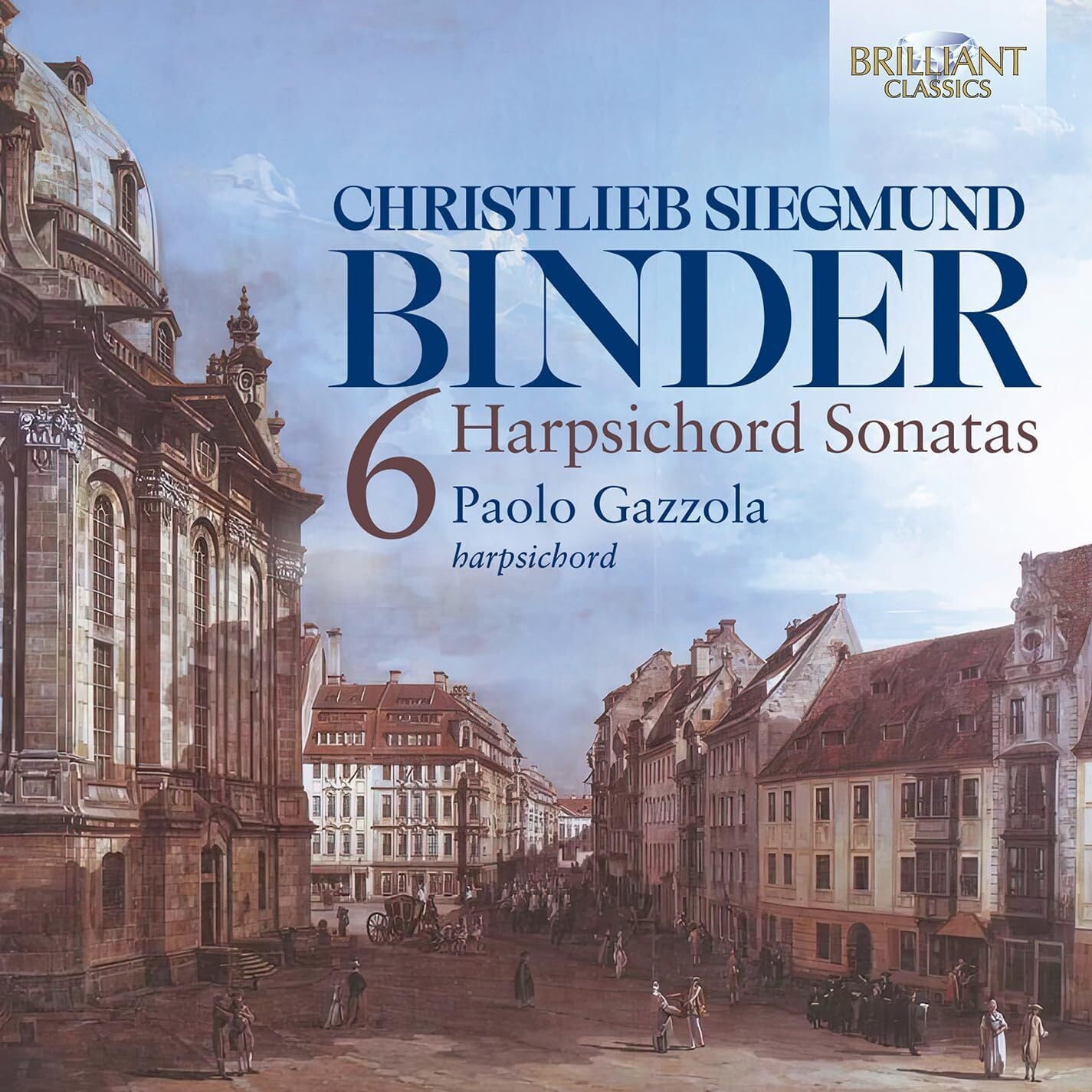 Christlieb Siegmund Binder: 6 Harpsichord Sonatas