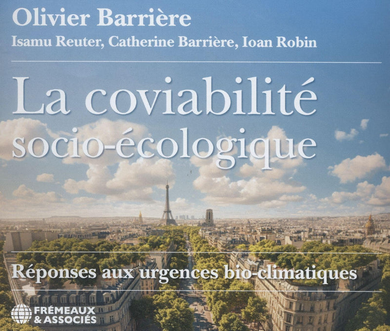 LA COVIABILITÉ SOCIO-ÉCOLOGIQUE: RÉPONSES AUX URGENCES BIOCLIMATIQUES