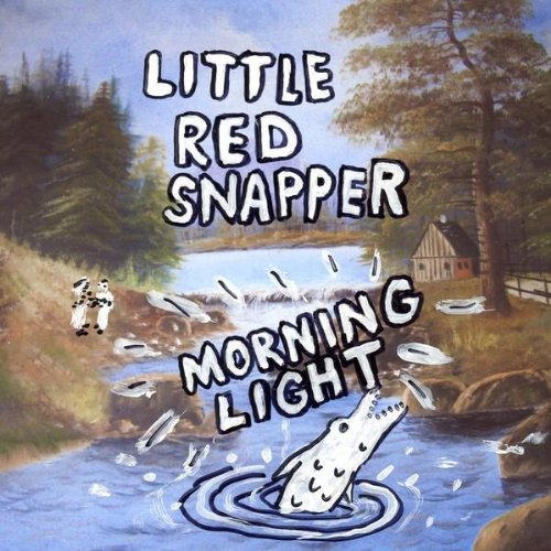 Little Red Snapper-Morning Light