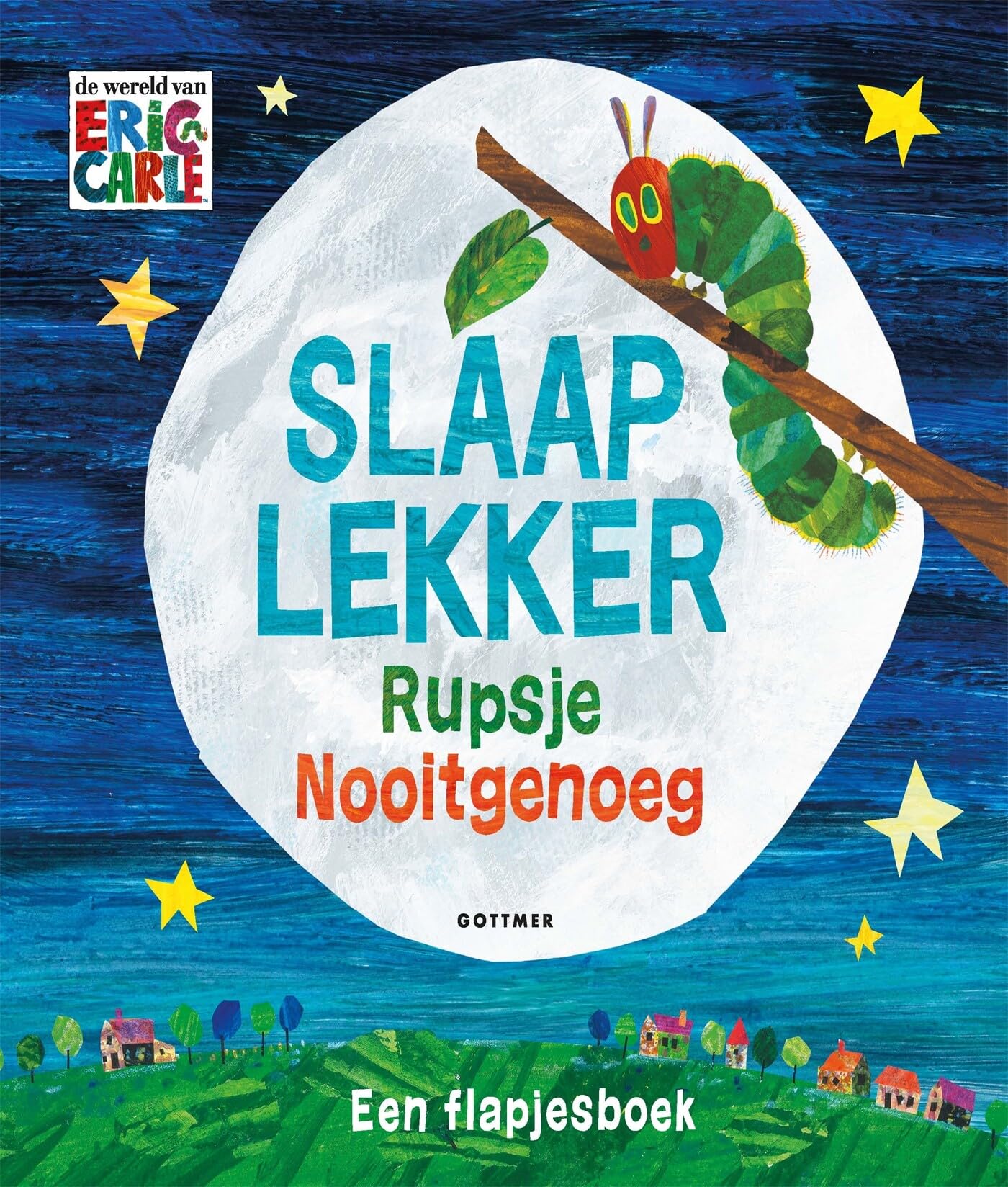 Gottmer Uitgevers Groep - Slaap lekker Rupsje Nooitgenoeg