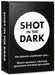 Shot In The Dark V1
