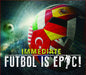Futbol Is Epic!