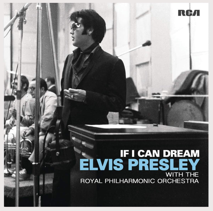 If I Can Dream: Elvis Presley With The Royal Philharmonic Orchestra