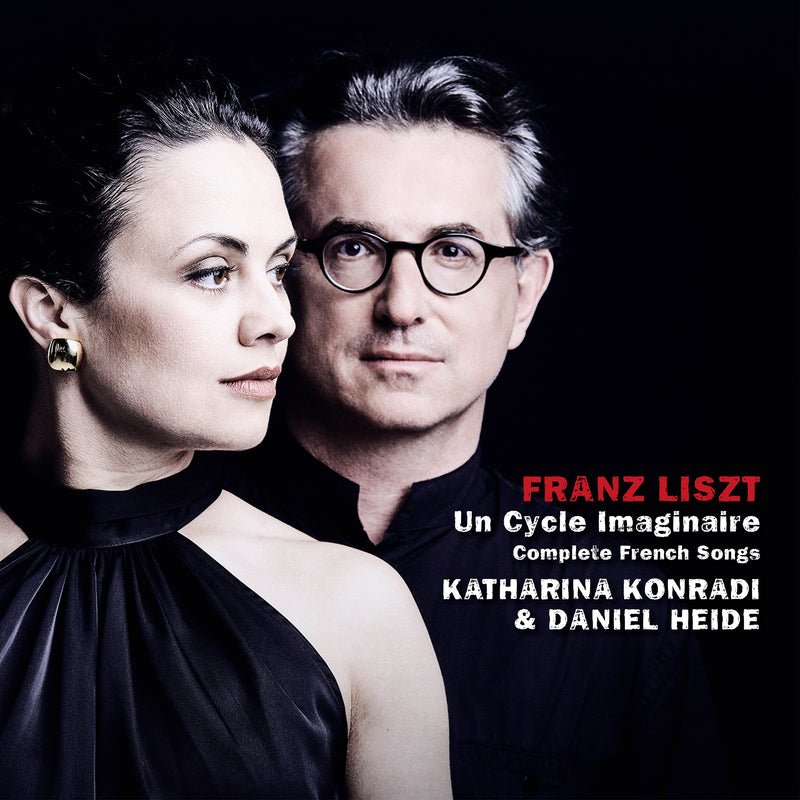 Franz Liszt: Un Cycle Imaginaire: Complete French Songs