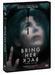 Dvd Bring Her Back - Torna Da Me