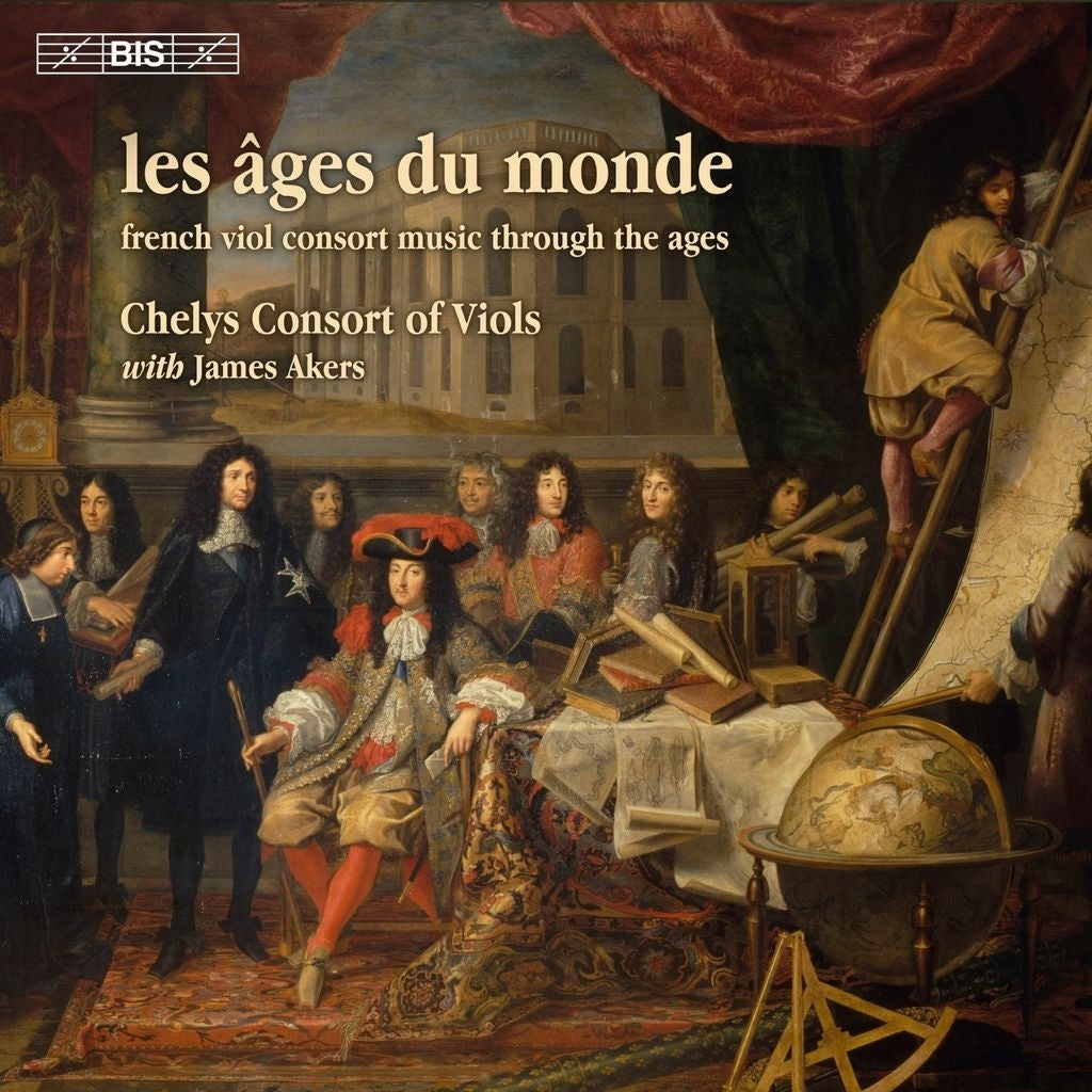 Les Âges Du Monde: French Viol Consort Music Through the Ages