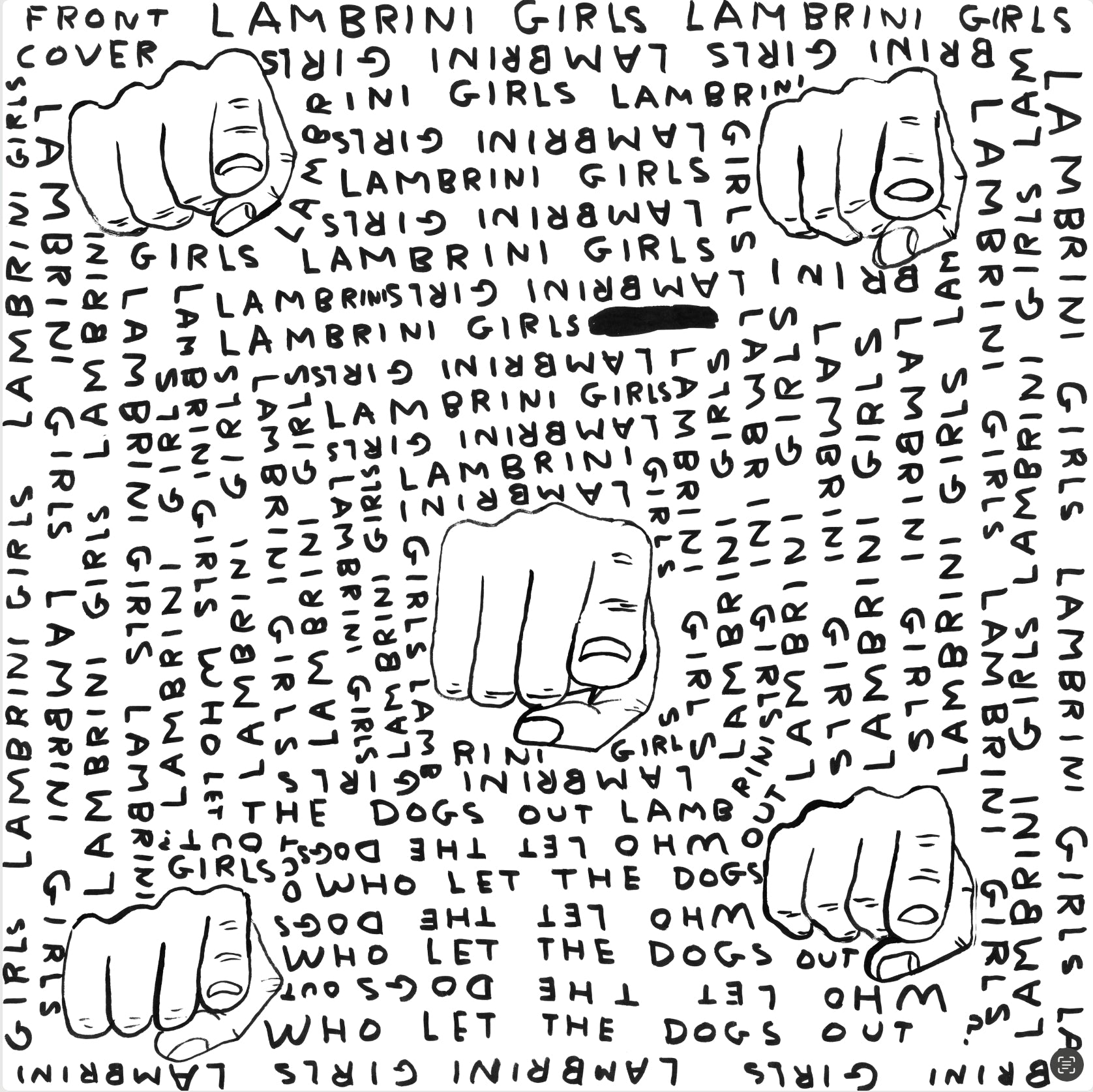 Who Let the Dogs Out: (Limited Slutcore Version for Kids Who Can't Read Good)