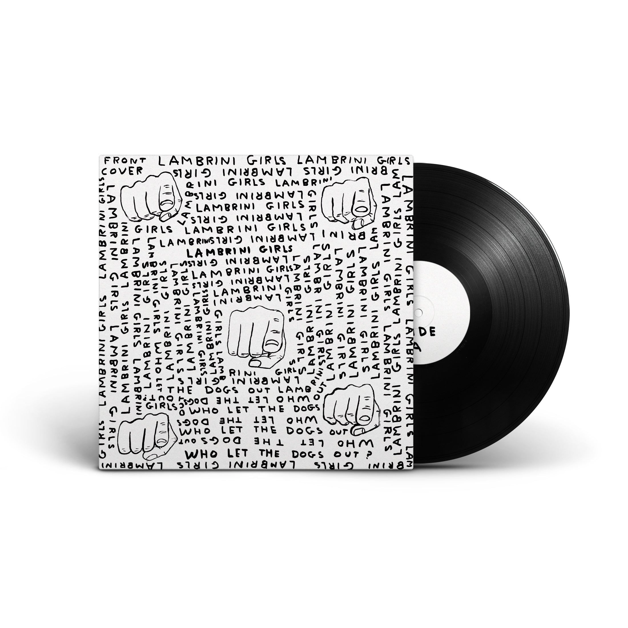Who Let the Dogs Out: (Limited Slutcore Version for Kids Who Can't Read Good)