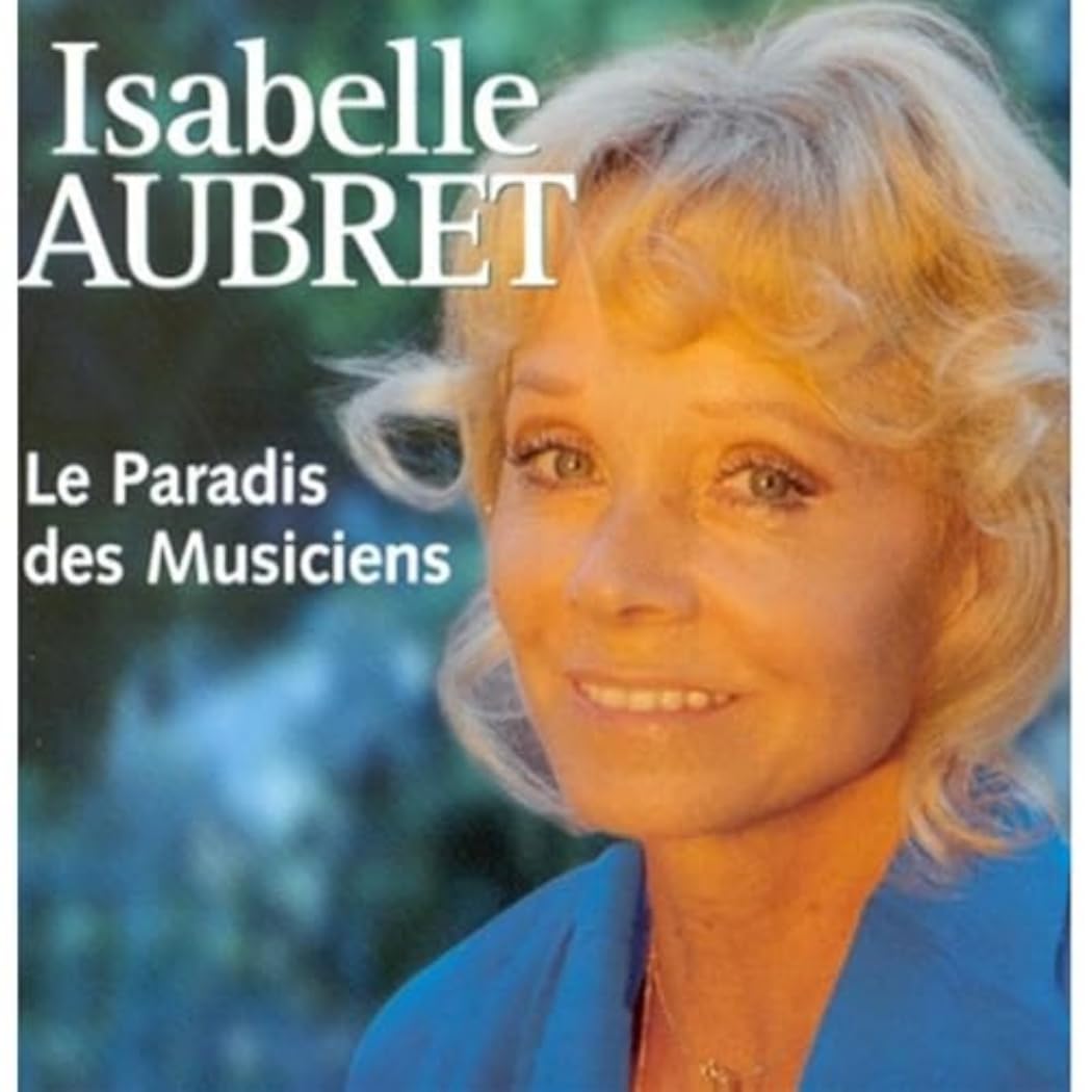 Isabelle Aubret Le Paradis Des Musiciens