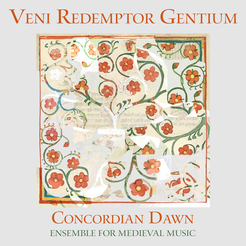 Concordian Dawn: Veni Redemptor Gentium