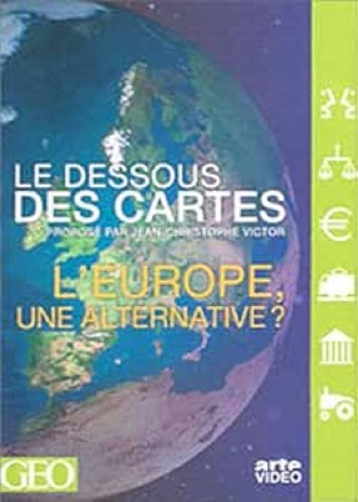 Le Dessous des cartes : L'Europe, une alternative?