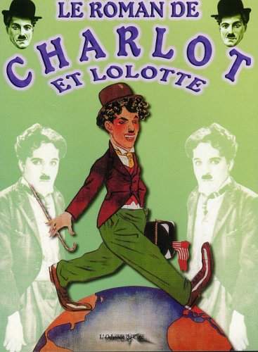 Le Roman De Charlot Et Lolotte