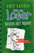 Centraal Boekhuis - Het leven van een Loser - Bekijk het maar!