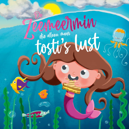 Rebo Publishers - De Zeemeermin die alleen maar tosti\`s lust