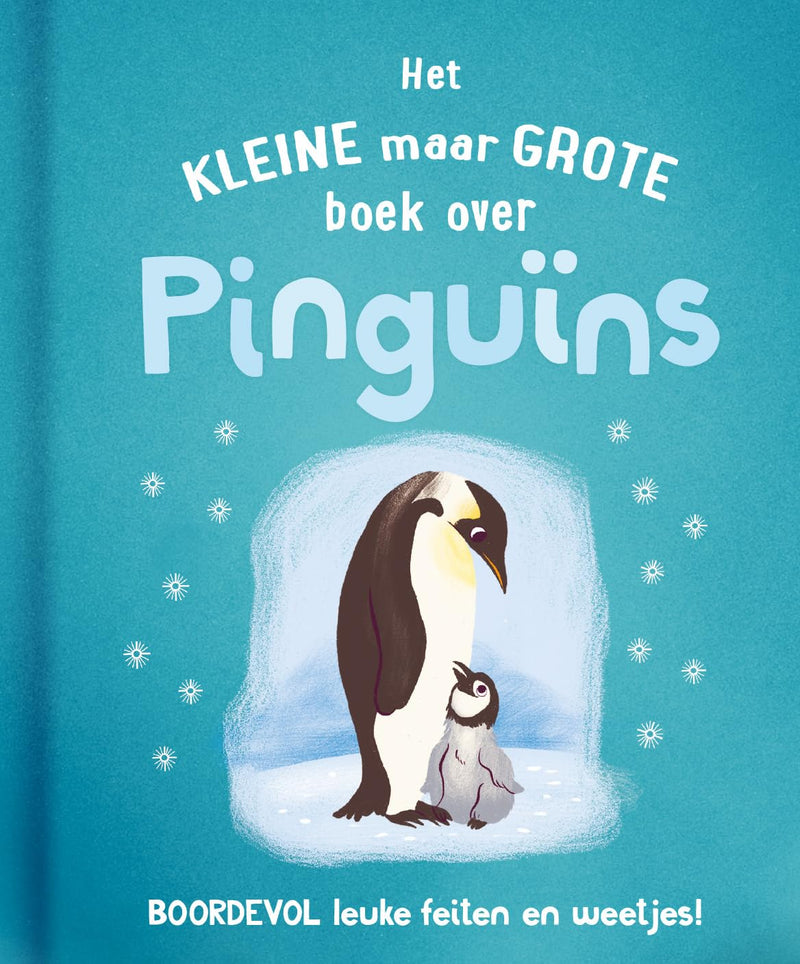Rebo Publishers - Het Kleine Maar Grote Boek Over? Pinguin