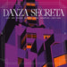 Danza Secreta: Lost and Hidden Grooves from Argentina (1970-1980)