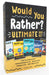Would You Rather? Ultimate Box Set: Made You Think!, Family Challenge!, Sports, Animals, Outer Space