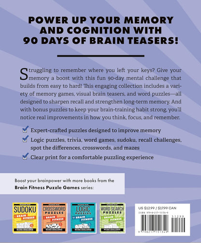 Brain Teasers for Memory Fitness: 90-Day Challenge to Strengthen Recall and Improve Cognitive Skills (Brain Fitness Puzzle Games