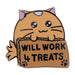 Fuzzballs Whisky “Will Work 4 Treats” Pin Badge – Officially Licensed Limited Edition 50x48.7mm Collectible