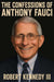 The Confessions of Anthony Fauci