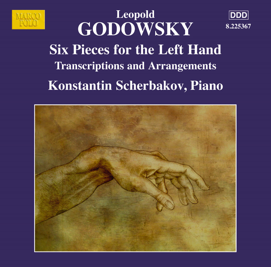 Leopold Godowsky: Six Pieces for the Left Hand