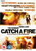 Catch a Fire