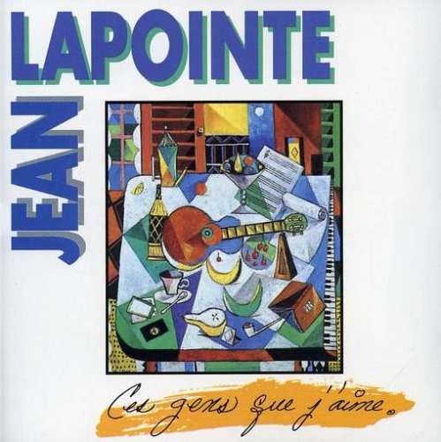 Jean Lapointe Ces Gens Que J Aime