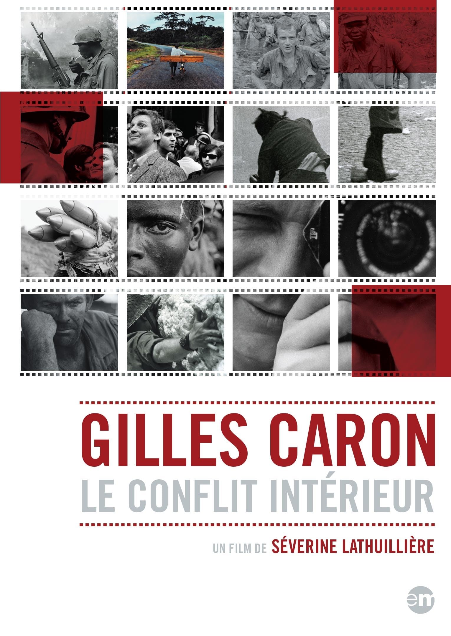 Gilles Caron Le Conflit Interieur