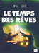 Le Temps Des Reves Sous Titres Francais/Slim