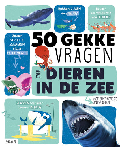 Standaard Uitgeverij - 50 Gekke Vragen - Dieren in de zee