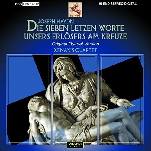 Xenakis Quartet - Die Sieben Letzten Worte Unseres Er