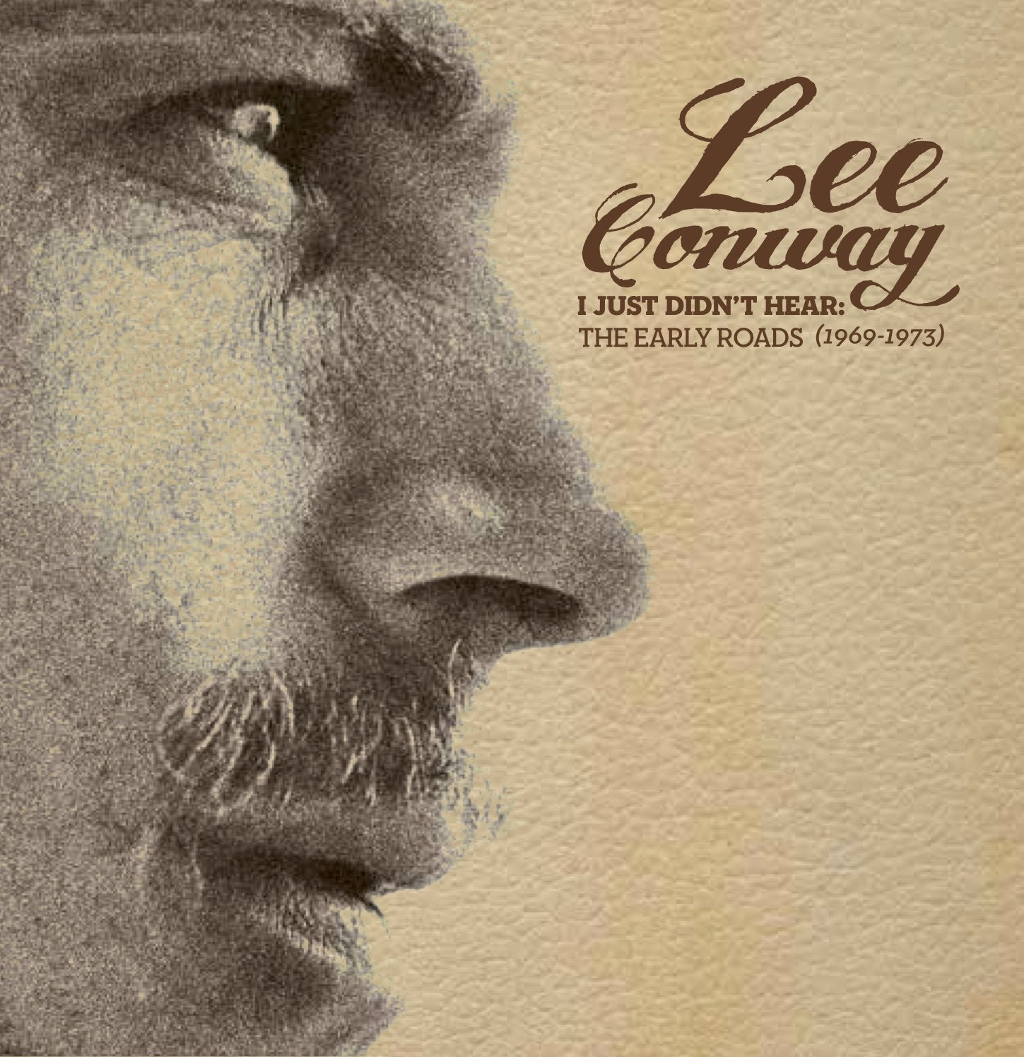 I Just Didn't Hear (Early Roads 1969-1973)