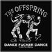 The Offspring Dance Fucker Dance Woven Patch