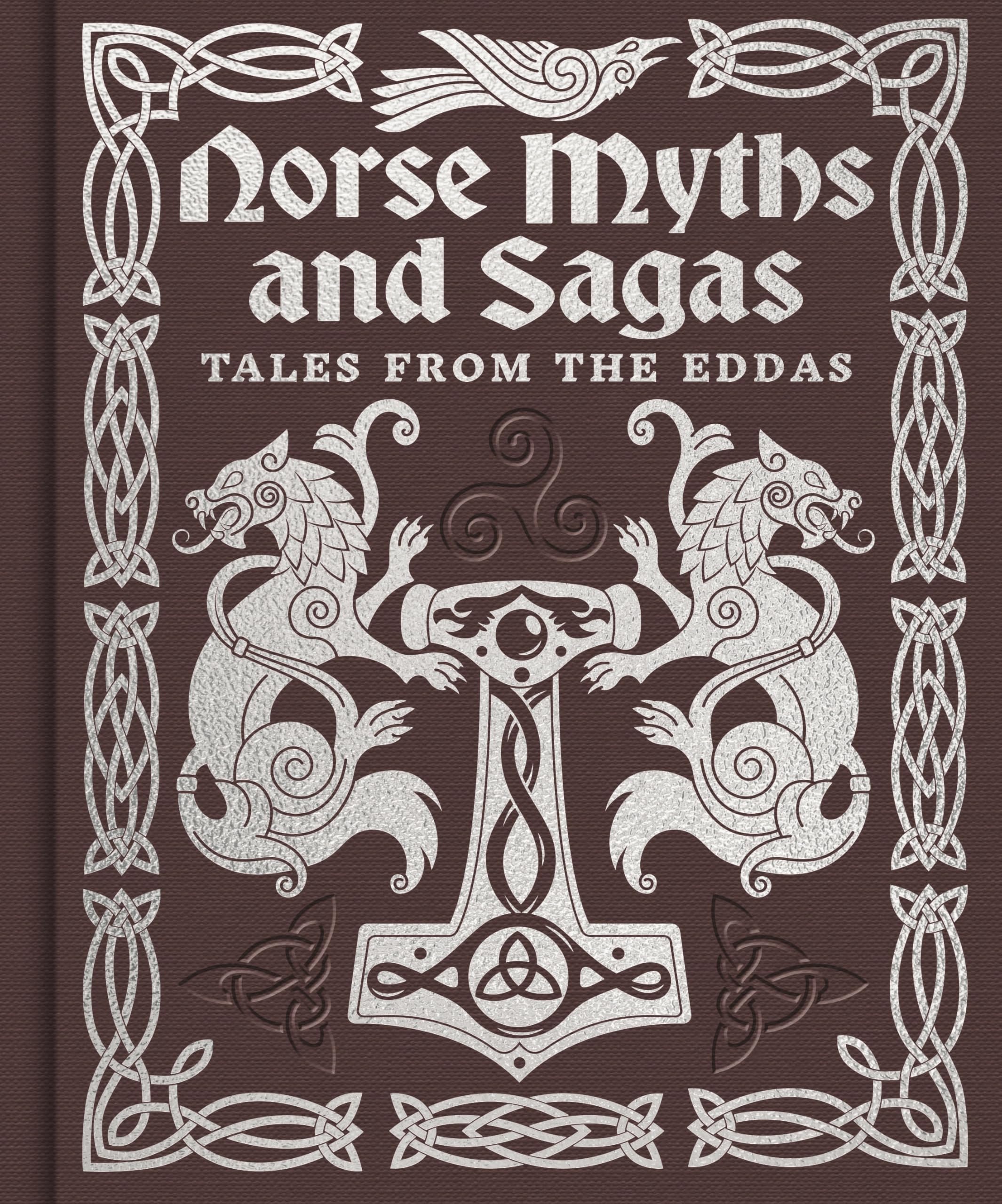 Norse Myths and Sagas: Over 50 Tales from the Eddas (Arcturus Gilded Classics