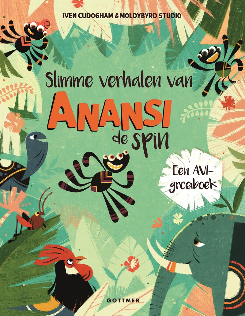 Gottmer Uitgevers Groep - Slimme verhalen van Anansi de spin