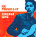 Mr President Number One