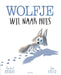 Gottmer Uitgevers Groep - Wolfje wil naar huis