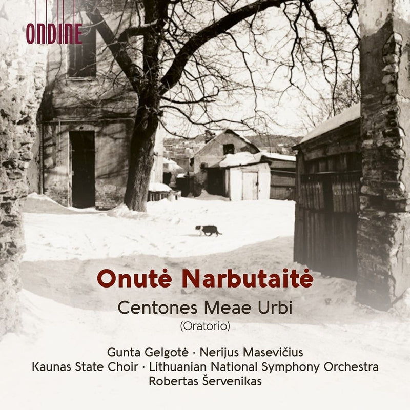 Onute Narbutaite: Centones Meae Urbi