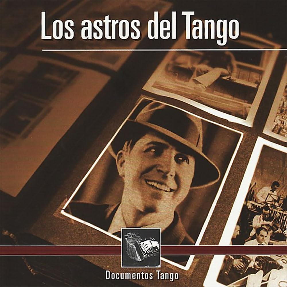 Documentos Tango. Los Astros Del Tango / Various