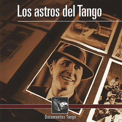 Documentos Tango. Los Astros Del Tango / Various