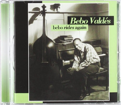 Bebo Valdes - Bebo Rides Again