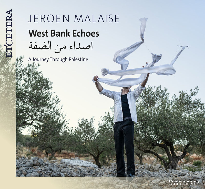 Jeroen Malaise: West Bank Echoes: A Journey Through Palestine